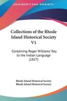 Collections of the Rhode Island Historical Society V1