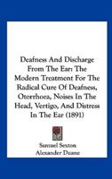 Deafness and Discharge from the Ear