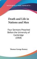 Death and Life in Nations and Men