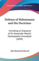 Defense of Hahnemann and His Doctrines