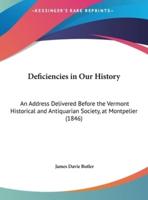Deficiencies in Our History