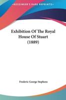 Exhibition Of The Royal House Of Stuart (1889)