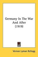 Germany In The War And After (1919)