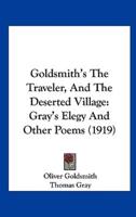 Goldsmith's the Traveler, and the Deserted Village