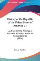 History of the Republic of the United States of America V1