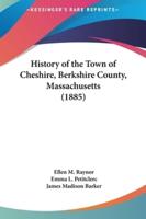 History of the Town of Cheshire, Berkshire County, Massachusetts (1885)