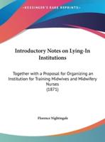 Introductory Notes on Lying-In Institutions