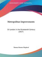 Metropolitan Improvements