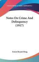 Notes on Crime and Delinquency (1917)