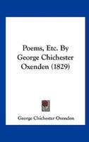 Poems, Etc. By George Chichester Oxenden (1829)