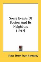 Some Events of Boston and Its Neighbors (1917)