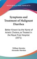 Symptoms and Treatment of Malignant Diarrhea