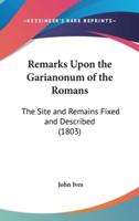 Remarks Upon the Garianonum of the Romans