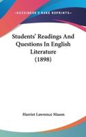 Students' Readings and Questions in English Literature (1898)