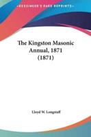 The Kingston Masonic Annual, 1871 (1871)