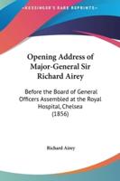 Opening Address of Major-General Sir Richard Airey