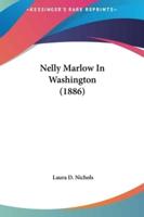 Nelly Marlow in Washington (1886)
