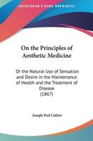 On the Principles of Aesthetic Medicine