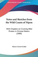 Notes and Sketches from the Wild Coasts of Nipon