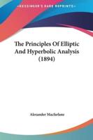 The Principles of Elliptic and Hyperbolic Analysis (1894)