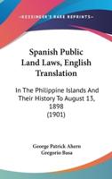 Spanish Public Land Laws, English Translation