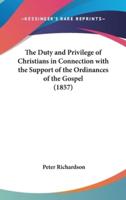 The Duty and Privilege of Christians in Connection With the Support of the Ordinances of the Gospel (1857)