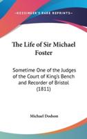 The Life of Sir Michael Foster