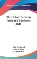 The Debate Between Pride and Lowliness (1841)