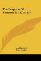 The Eruption of Vesuvius in 1872 (1873)