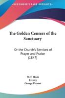 The Golden Censers of the Sanctuary