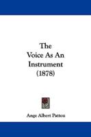 The Voice as an Instrument (1878)