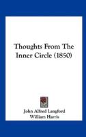 Thoughts from the Inner Circle (1850)