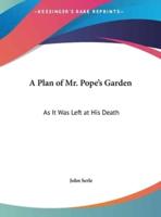 A Plan of Mr. Pope's Garden