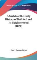 A Sketch of the Early History of Bathford and Its Neighborhood (1871)