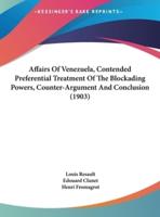 Affairs of Venezuela, Contended Preferential Treatment of the Blockading Powers, Counter-Argument and Conclusion (1903)