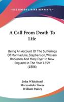 A Call From Death To Life