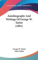 Autobiography and Writings of George W. Taylor (1891)