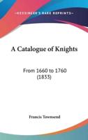 A Catalogue of Knights