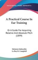 A Practical Course In Ear Training