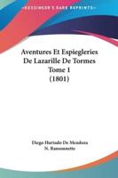 Aventures Et Espiegleries De Lazarille De Tormes Tome 1 (1801)