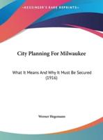 City Planning for Milwaukee