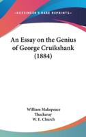 An Essay on the Genius of George Cruikshank (1884)