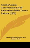 Amelia Calani, Considerazioni Sull' Educazione Delle Donne Italiane (1859)