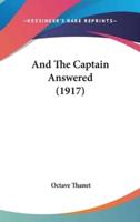 And the Captain Answered (1917)