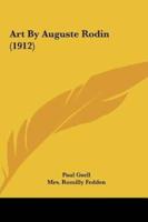Art By Auguste Rodin (1912)