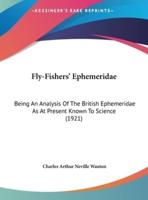 Fly-Fishers' Ephemeridae
