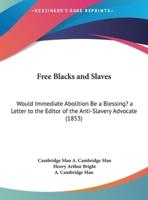 Free Blacks and Slaves