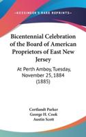 Bicentennial Celebration of the Board of American Proprietors of East New Jersey