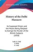 History of the Delhi Massacre