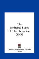 The Medicinal Plants Of The Philippines (1901)